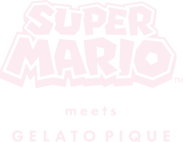 SURPER MARIO meet GELATO PIQUE